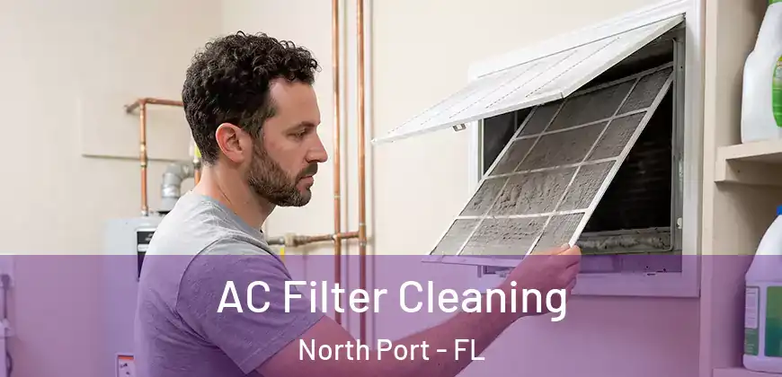  AC Filter Cleaning North Port - FL