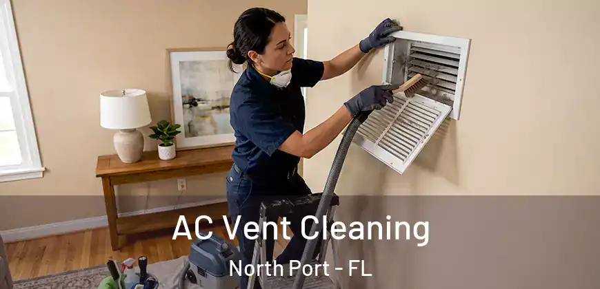 AC Vent Cleaning North Port - FL