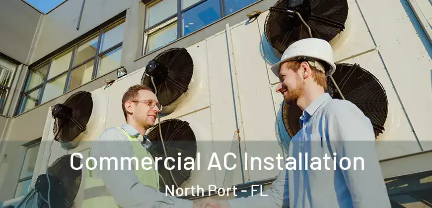  Commercial AC Installation North Port - FL