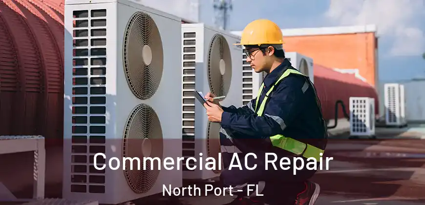  Commercial AC Repair North Port - FL