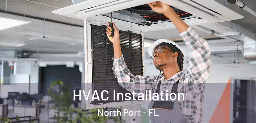  HVAC Installation North Port - FL