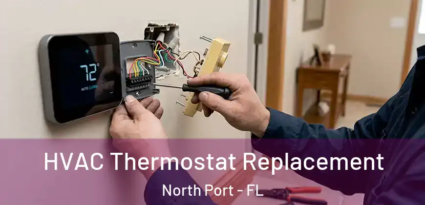  HVAC Thermostat Replacement North Port - FL